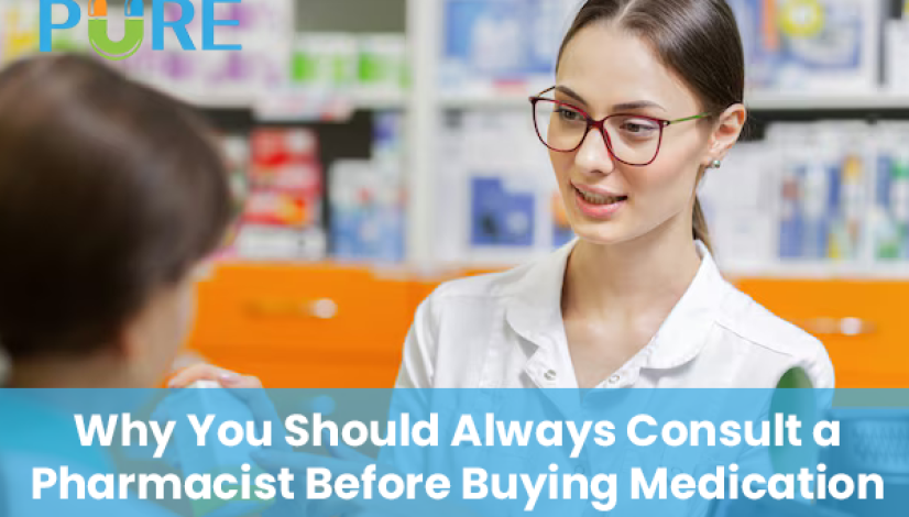 blog Why You Should Always Consult a Pharmacist Before Buying Medication